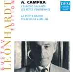 Cover for album: André Campra, La Petite Bande, Collegium Aureum, Gustav Leonhardt – L'Europe Galante, Les Fêtes Vénitiennes(CD, Compilation, Reissue, Stereo)