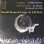 Cover for album: Campra, Destouches - Jean-Michel Hasler, Ensemble Baroque De Limoges – Les Festes Vénitiennes / Les Eléments / Le Carnaval et la Folie(CD, Compilation)