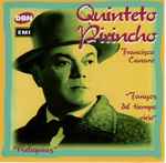 Cover for album: Quinteto Pirincho, Francisco Canaro – Tangos Del Tempo Viejo(CD, Compilation, Mono)