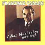 Cover for album: Adios Muchachos 1926-1938(CD, Compilation, Remastered)