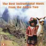 Cover for album: Condor PasaVarious – The Best Instrumental Music From The Andes Two(CDr, Compilation)