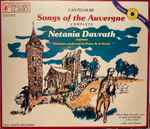 Cover for album: Canteloube - Netania Davrath, Pierre De La Roche – Songs Of The Auvergne(2×CD, Compilation, Reissue, Stereo)
