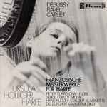 Cover for album: Ursula Holliger, Debussy, Ravel, Caplet – Französische Meisterwerke Für Harfe - Chefs-D'Œuvres Français Pour Harpe