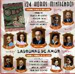 Cover for album: 24 HORAS MINTIENDO-LADRONAAS DE AMOR(CD, Album)