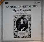 Cover for album: Samuel Capricornus / Prague Madrigal Singers – Opus Musicum - A Selection