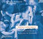 Cover for album: Samuel Capricornus, Benoit Haller, La Chapelle Rhénane – Theatrum Musicum & Leçons De Ténèbres