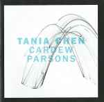 Cover for album: Tania Chen - Cardew, Parsons – Piano Music(CDr, )