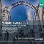Cover for album: Manuel Cardoso (2) - The Choir Of The Carmelite Priory London, Simon Lloyd (6) – Complete Masses, Volume One(CD, )