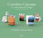 Cover for album: Cristofaro Caresana - I Turchini, Antonio Florio – L'Adoratione De' Maggi(CD, )