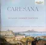 Cover for album: Caresana / Juliette De Banes Gardonne, Ensemble Démesure – Secular Chamber Cantatas(CD, Album)