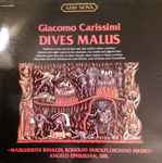 Cover for album: Giacomo Carissimi, Margherita Rinaldi, Rodolfo Farolfi, Luciano Medici Directed By Angelo Ephrikian – Dives Malus