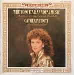 Cover for album: Catherine Bott, New London Consort – Virtuoso Italian Vocal Music