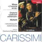 Cover for album: Carissimi, I Madrigalisti Ambrosiani, Gianluca Capuano – Missa 