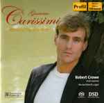 Cover for album: Robert Crowe, Michael Eberth, Giacomo Carissimi – Virtuoso Soprano Motets(SACD, Hybrid, Multichannel)