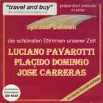 Cover for album: La PartidaLuciano Pavarotti, Placido Domingo, José Carreras – Die Schönsten Stimmen Unserer Zeit(CD, Compilation, Limited Edition, Special Edition, Stereo)
