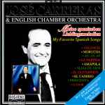 Cover for album: La PartidaJosé Carreras, English Chamber Orchestra – Meine Spanischen LIeblingsmelodien = My Favorite Spanish Songs(CD, Compilation)