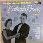 Cover for album: Hoagy Carmichael, Bob Sharples – Ballads For Dancing, In A Romantic Mood