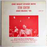 Cover for album: Stan Kenton Featuring Ella Fitzgerald Plus Hoagy Carmichael & The Tigertown 5 – One Night Stand With Stan Kenton And Music '55