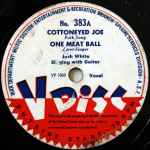 Cover for album: Josh White / Hoagy Carmichael – Cottoneyed Joe / One Meat Ball / Baltimore Oriole / Hong Kong Blues(12
