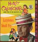 Cover for album: Hoagy Carmichael with Arthur Norman – Lazy Bones! / Small Fry!(7
