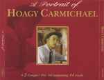 Cover for album: A Portrait Of Hoagy Carmichael(2×CD, Compilation)