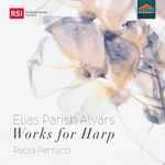 Cover for album: Elias Parish Alvars, Paola Perrucci – Works For Harp(CD, Album)