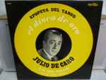 Cover for album: Epopeya Del Tango. El Disco De Oro De Julio De Caro(LP, Compilation, Limited Edition)