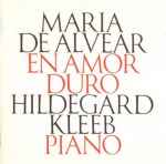 Cover for album: Maria De Alvear, Hildegard Kleeb – En Amor Duro(CD, Album)