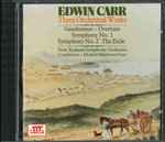 Cover for album: Edwin Carr, The New Zealand Symphony Orchestra – Three Orchestral Works(CD, )
