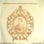 Cover for album: Sexteto Para Instrumentos De Arco: Leipzig 1900(LP, Album)