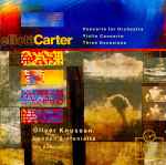Cover for album: Elliott Carter - Oliver Knussen, London Sinfonietta, Ole Böhn – Concerto For Orchestra / Violin Concerto / Three Occasions