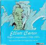 Cover for album: Elliott Carter, The Group For Contemporary Music – Eight Compositions (1948-1993)(CD, Album)