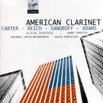Cover for album: Carter - Reich - Sandroff - Adams / Alain Damiens - André Trouttet - Ensemble Intercontemporain - David Robertson (5) – American Clarinet