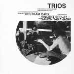 Cover for album: Tristram Cary performed by Vincent Epplay and Samon Takahashi – Trios(LP, Limited Edition, Numbered)