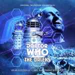 Cover for album: Tristram Cary, Brian Hodgson and the BBC Radiophonic Workshop – Doctor Who: The Daleks (Original Television Soundtrack)