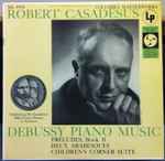 Cover for album: Robert Casadesus, Debussy – Piano Music Préludes II / Deux Arabesques / Childrens's Corner