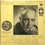 Cover for album: Robert Casadesus - Debussy – Piano Music(3×LP)
