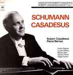 Cover for album: Schumann, Casadesus – Association Robert Casadesus, Robert Casadesus Society Vol. 7(2×LP, Mono)