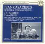 Cover for album: Emmanuel Chabrier, Jean Casadesus, Robert Casadesus, Gaby Casadesus – Chabrier Piano Music(CD, )