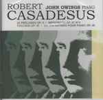 Cover for album: Robert Casadesus – John Owings – 24 Préludes(CD, )
