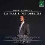 Cover for album: Robert Casadesus - Mauro Cecchin – Les Partitions Oubliées (Piano Music I)(CD, Album)