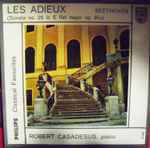 Cover for album: Ludwig van Beethoven - Robert Casadesus – Sonata 26 In E Flat Major Op. 81 : Les Adieux(7