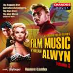 Cover for album: William Alwyn : BBC Philharmonic / Rumon Gamba – The Film Music Of William Alwyn - Volume 3(CD, Album)