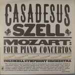 Cover for album: Mozart  :  Casadesus, Szell, Columbia Symphony Orchestra – Four Piano Concertos