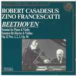 Cover for album: Ludwig van Beethoven ,Beethoven Zino Francescatti, Robert Casadesus – Sonatas For Violin And Piano - Op. 12 Nos. 1, 2, 3, Op. 96(CD, Compilation, Reissue)