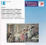 Cover for album: Bach - Robert, Gaby & Jean Casadesus, Edmond De Stoutz, Pierre Dervaux (2) – Concertos For 2 Pianos  BWV 1060 & BWV 1061, Concertos For 3 Pianos  BWV 1063 & BWV 1064