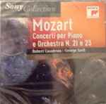 Cover for album: Wolfgang Amadeus Mozart, Robert Casadesus, George Szell – Concerti Per Piano And Orchestra N. 21 e N. 23(CD, Compilation)