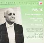 Cover for album: Faure - Robert Casadesus, Zino Francescatti, Quatuor Calvet – Casadesus Plays Faure(CD, Compilation, Remastered)