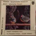 Cover for album: Franck / Bach - Robert Casadesus, The Philadelphia Orchestra, Eugene Ormandy – Syphonische Variationen / Italienisches Konzert(LP, 10