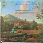 Cover for album: Robert Casadesus, Eugene Ormandy, Leonard Bernstein – FRANCK Variations Symphoniques FAURÉ Ballade(LP, Compilation)